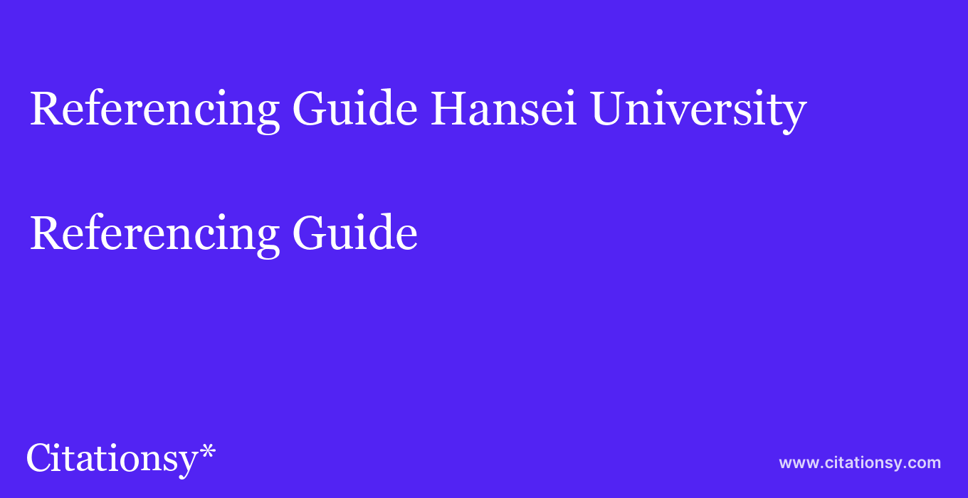 Referencing Guide: Hansei University